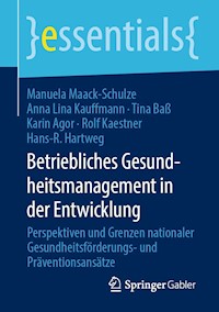 Betriebliches Gesundheitsmanagement in der Entwicklung - Manuela Maack-Schulze - E-Book
