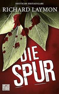 Die Spur - Richard Laymon - E-Book