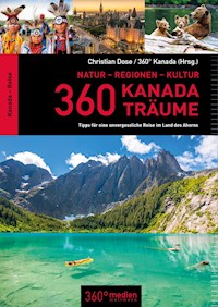 360 Kanada Träume - Christian Dose - E-Book