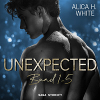 Unexpected: Band 1-5 - Alica H. White - Hörbuch