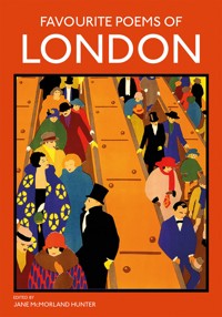 Favourite Poems of London - Jane McMorland Hunter - E-Book