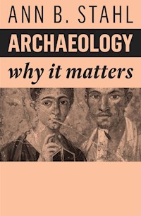 Archaeology - Ann B. Stahl - E-Book