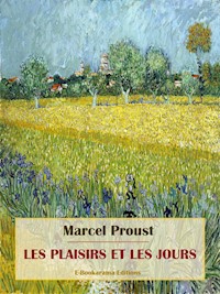 Les Plaisirs et les Jours - Marcel Proust - E-Book