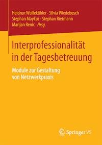 Interprofessionalität in der Tagesbetreuung -  - E-Book