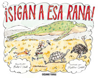 ¡Sigan a esa rana! - Philip C. Stead - E-Book