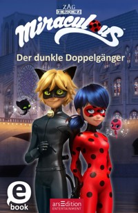 Miraculous – Der dunkle Doppelgänger (Miraculous 2) - - E-Book