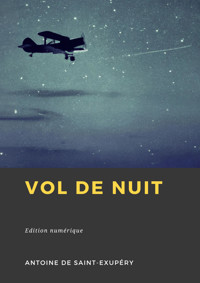 Vol de nuit - Antoine de Saint-Exupéry - E-Book