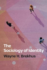 The Sociology of Identity - Wayne H. Brekhus - E-Book