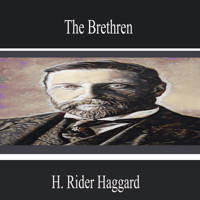 The Brethren - H Rider Haggard - Hörbuch