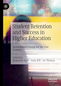 Student Retention and Success in Higher Education -  - E-Book