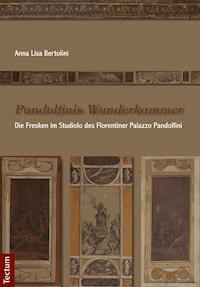 Pandolfinis Wunderkammer - Anna Lisa Bertolini - E-Book