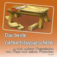 Das beste Geburtstagsgeschenk - Irina Peil - Hörbuch