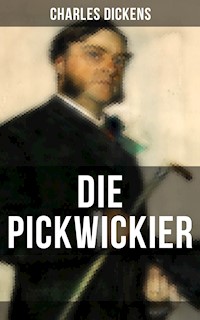 DIE PICKWICKIER - Charles Dickens. - E-Book