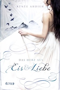 Das Herz aus Eis und Liebe - Renée Ahdieh - E-Book