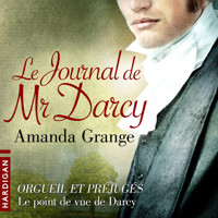 Le Journal de Mr Darcy - Amanda Grange - Hörbuch