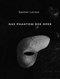 Das Phantom der Oper (übersetzt) - Gaston Leroux - E-Book