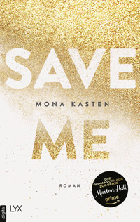 Save Me - Mona Kasten - E-Book