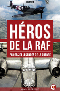 Héros de la RAF - Alain Leclercq - E-Book