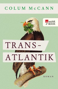 Transatlantik - Colum McCann - E-Book