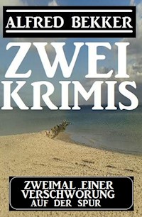 Zweimal einer Verschwörung auf der Spur: Zwei Krimis - Alfred Bekker - E-Book
