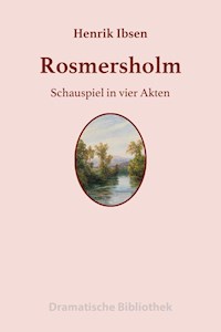 Rosmersholm - Henrik Ibsen - E-Book