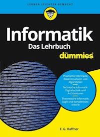 Informatik für Dummies. Das Lehrbuch - E. G. Haffner - E-Book