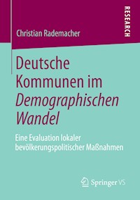 Deutsche Kommunen im Demographischen Wandel - Christian Rademacher - E-Book