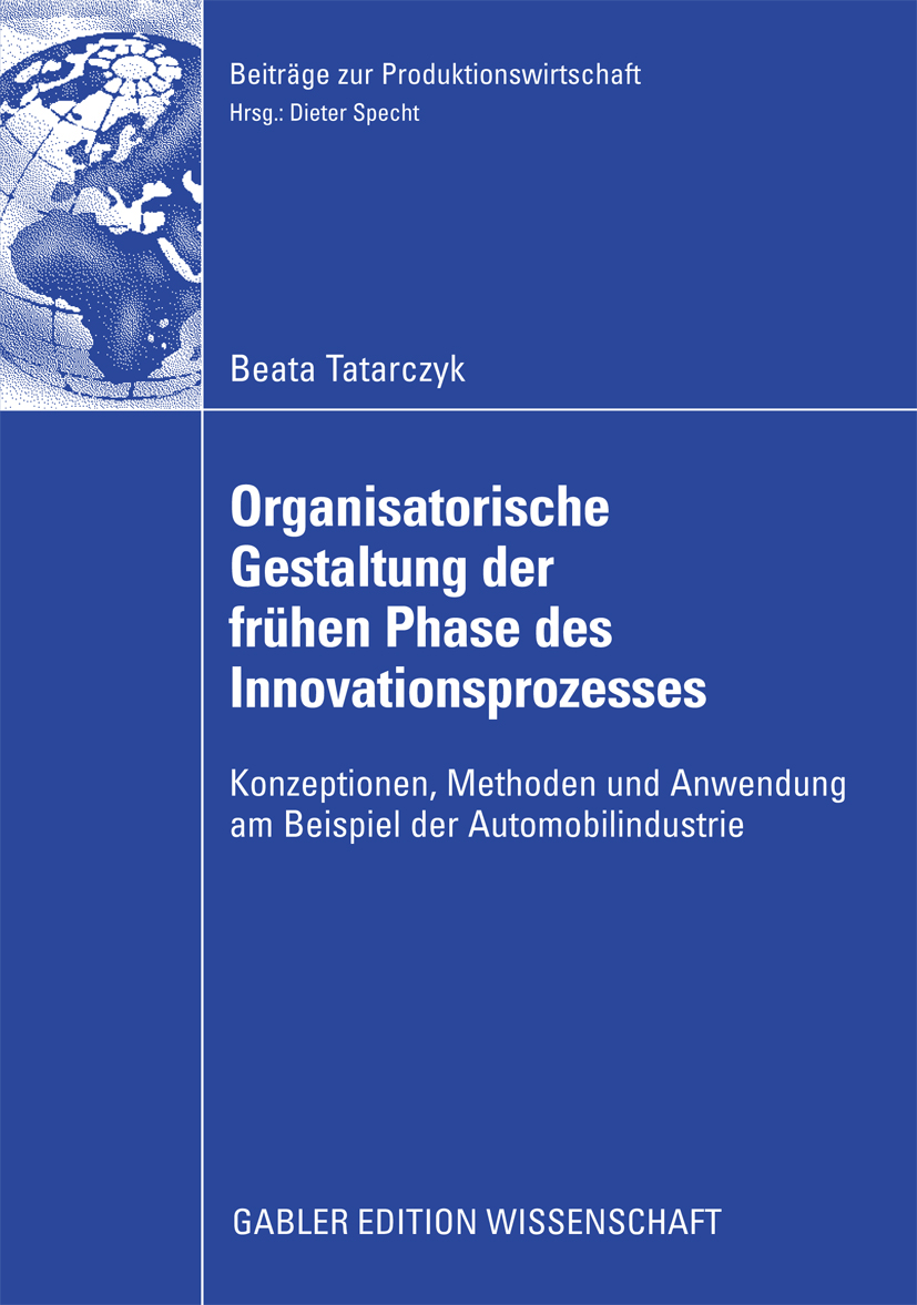 Organisatorische Gestaltung der frühen Phase des Innovationsprozesses - Beata Tatarczyk - E-Book