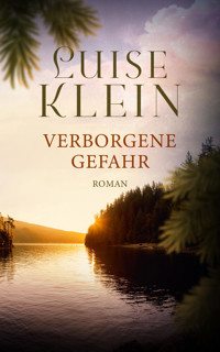 Verborgene Gefahr - Luise Klein - E-Book
