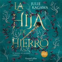 La Hija de Hierro (El Hada de Hierro, Libro 2) (Fantasía Juvenil) - Julie Kagawa - Hörbuch