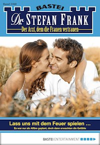 Dr. Stefan Frank 2360 - Stefan Frank - E-Book