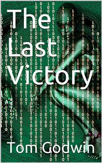 The Last Victory - Tom Godwin - E-Book