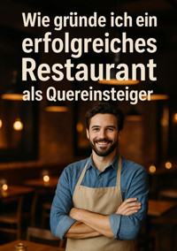 Wie Gründe ich ein erfolgreiches Restaurant - Alberto Figuccio - E-Book