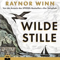 Wilde Stille (Ungekürzt) - Raynor Winn - Hörbuch