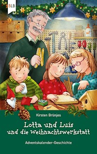 Lotta und Luis und die Weihnachtswerkstatt - Kirsten Brünjes - E-Book