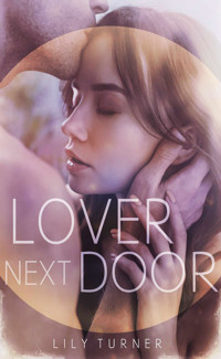 Lover next door - Lily Turner - E-Book