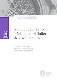 Manual de diseño básico para el taller de arquitectura - Sebastián Gray - E-Book