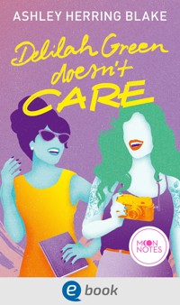 Bright Falls 1. Delilah Green Doesn't Care - Ashley Herring Blake - E-Book