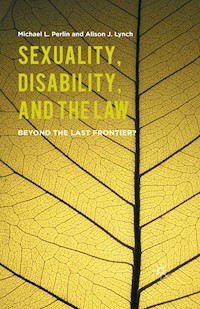 Sexuality, Disability, and the Law - M. Perlin - E-Book