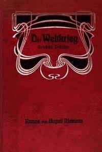 Der Weltkrieg Deutsche Träume - August, Niemann - kostenlos E-Book