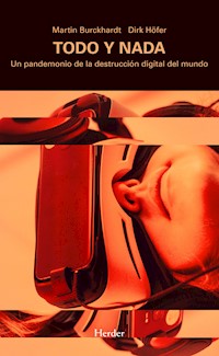 Todo y nada - Martin Burckhardt - E-Book