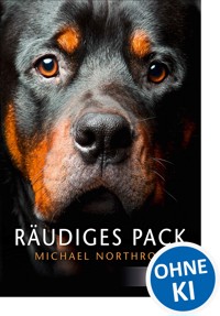 Räudiges Pack - Michael Northrop - E-Book