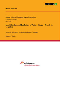 Identification and Evolution of Future (Mega-) Trends in Logistics - Manuel Siekmann - E-Book