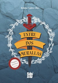 Entre dos murallas - Helena Valero Díez - E-Book