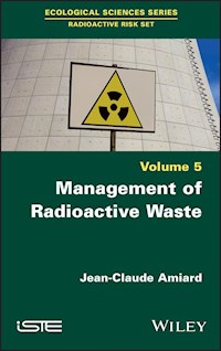 Management of Radioactive Waste - Jean-Claude Amiard - E-Book