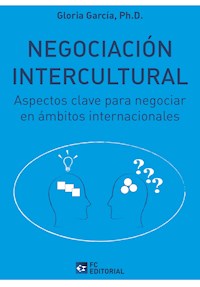 Negociación intercultural - Gloria García Ph.D. - E-Book