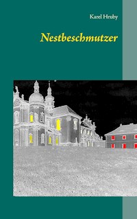 Nestbeschmutzer - Karel Hruby - E-Book