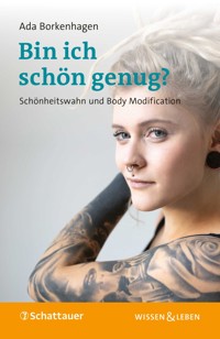 Bin ich schön genug? (Wissen & Leben) - Ada Borkenhagen - E-Book
