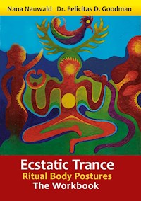 Ecstatic Trance - Nana Nauwald - E-Book