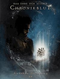 Das Erbe der Macht - Band 14: Chronikblut - Andreas Suchanek - E-Book